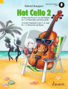 Koeppen Hot Cello Vol.2 1 - 2 Violoncellos and Piano (16 Easy Pop Pieces in the 1 - 4 Pos.) (Bk-Cd)