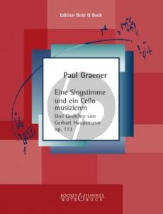 Graener Eine Singstimme und ein Cello Musizieren Op.113 (Medium Voice-Violoncello) (Gedichte von Gerhart Hauptmann)