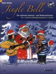 Kreidler Jingle Bells - Die schonsten Advents- und Weihnachtslieder 1 - 3 Gitarren (Melodie Instr. in C opt.) (Bk-Cd)