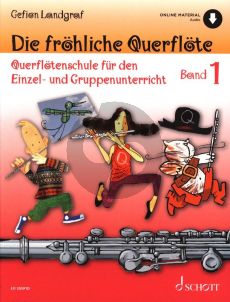 Landgraf Die Frohliche Querflote (Querflotenschule fur den Einzel- und Gruppenunterricht) Vol.1 (Buch mit Audio online) (mit Illustrationen)