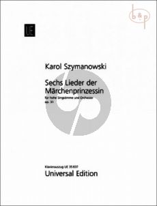 6 Lieder der Marchenprinzessin Op.31 (Texts by Zofia Szymanowska) (High Voice-Orch.)