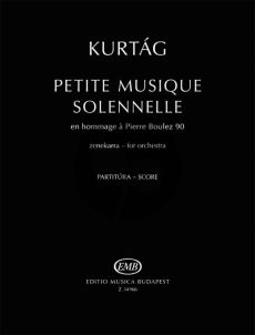 Kurtag Petite musique solennelle en hommage a Pierre Boulez Study Score