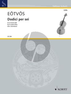 Eotvos Dodici per sei 6 Violoncellos (Partitur/Stimmen)