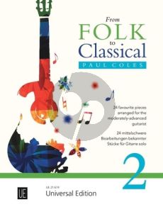 From Classical to Folk (24 favourite pieces for the moderately-advanced Guitarist) (arr. Paul Coles)