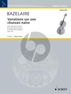 Bazelaire Variations sur une chanson naïve Op.125 Violoncello-Klavier