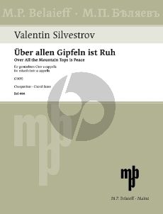 Silvestrov Über allen Gipfeln ist Ruh (Over All the Mountain Tops is Peace) (Goethe) SSAATTBB (russ.)