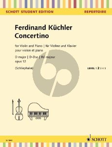 Kuchler Concertino D-major Op.12 Violin-Piano (edited by Ulrich Schliephake)