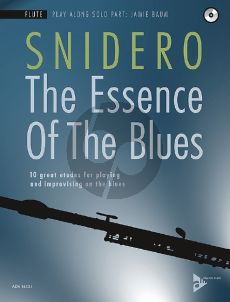 Snidero The Essence Of The Blues - 10 great etudes for playing and improvising on the blues Flute (Bk-Cd)