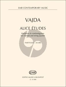 Vajda Alice études for Clarinet and String Quartet (Score)