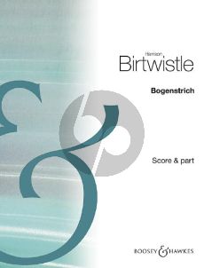 Birtwistle Bogenstrich Baritone Voice-Violoncello and Piano (Mediations on a poem of Rilke) (Score/Parts)