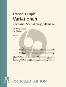 Cupis Variationen über "Ah! Vous dirai-je, Maman" 2 Violoncelli