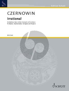 Czernowin Irrational for Baritone, Bass Clarinet, Trumpet and Trombone (Score/Parts)