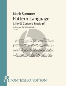 Summer Pattern Language Violoncello solo (Julie-O Concert Etude #1)