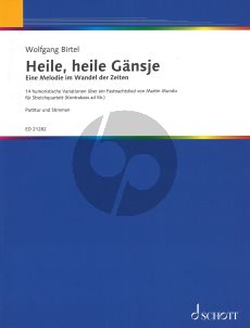 Birtel Heile, heile Gansje fur Streichquartett (Kontrabass ad lib.) Scora and Parts