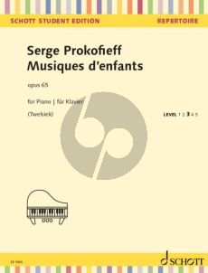 Prokofieff Musiques d'enfants Op. 65 Piano solo (edited by Monika Twelsiek)
