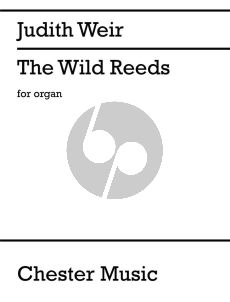 Weir The Wild Reeds for Organ