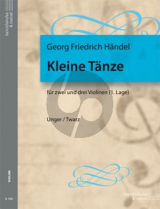 Handel Kleine Tanze für 2 und 3 Violinen (1.Lage) (Spielpartitur) (Waldemar Twarz und Walter Unger)