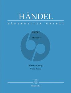 Handel Esther HWV 50A Erste Fassung 1720 Klavierauszug (Urtext der Hallischen Handel-Ausgabe)