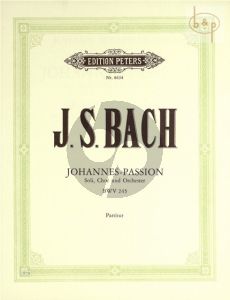 Johannes Passion BWV 245 (Soli-Choir-Orch.) (Full Score)