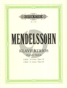 Mendelssohn Klaviertrios d-Moll Op.49 und c-Moll Op.66 Violine, Violoncello und Klavier