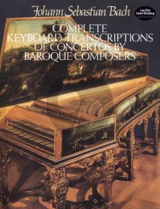 Bach Complete Keyboard Transcriptions of Concertos