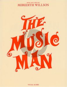 Willson The Music Man Vocal Score