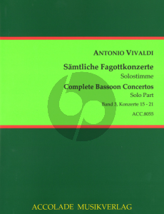 Vivaldi Samtliche Fagottkonzerte - Complete Bassoon Concertos Vol.3 (No.15-21) Urtext Fagott Solo Stimme - Bassoon Solo Part Trevor Cramer/Bodo Koenigsbeck