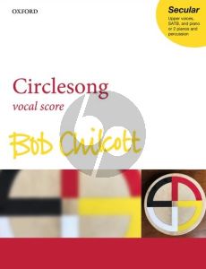 Chilcott Circlesong Upper Voices-SATB and Piano (Vocal Score)