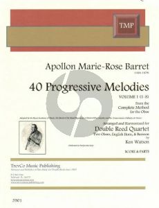 Barret 40 Progressive Melodies Vol.1 No.1-8) for 2 Oboes/English Horn/Bassoon Score/Parts (arranged by Ken Watson) (from the Complete Method for the Oboe)