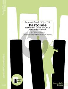 Corelli Pastorale aus Concerto Grosso Op. 6 No. 8 "Per la Notte di Natale" 2 Violinen und Klavier (Part./Stimmen) (Vereinfachte Klavierbegleitung von Philip Lehmann)