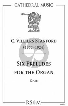 Stanford 6 Preludes Op.88 for the Organ