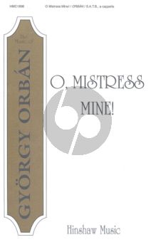 Orban O Mistress Mine for SATB a Cappella