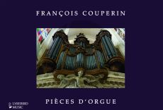 Couperin Pieces d'Orgue - WIREBOUND Edition with Soft Cover (New Critical Edion by John Baxendale)