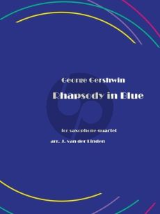 Gershwin Rhapsody in Blue 4 Saxophones (SATB) (Score/Parts) (transcr. Johan van der Linden)