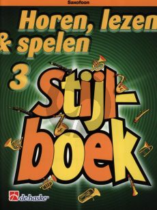 Oldenkamp Kastelein Horen, Lezen & Spelen Vol.3 Stijlboek Saxofoon