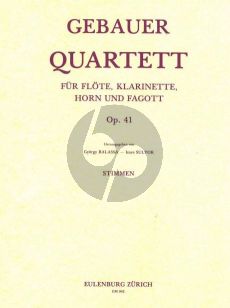 Gebauer Quartett Op.41 Flöte-Klarinette-Horn und Fagott (Stimmen) (György Balassa /Imre Sulyok)