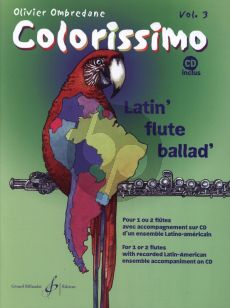 Ombredane Colorissimo Volume 3 for 1 - 2 Flutes (Latin Flute Ballad) Book with Cd (Intermediate to Advanced Level)