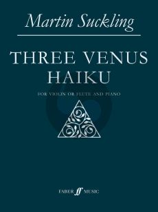 Suckling Three Venus Haiku for Violin or Flute and Piano
