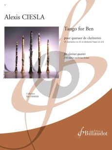 Ciesla Tango for Ben for Clarinet Quartet (3 Bb Clainets and 1 BB Bass Clarinet) (Score and Parts)