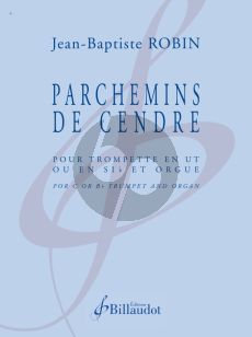 Robin Parchemins de cendre for C or Bb Trumpet and Organ