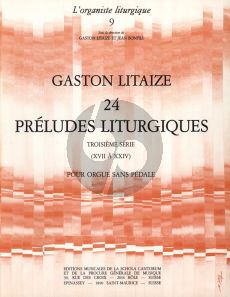 Litaize 24 Preludes Liturgiques Vol. 3 No. 17 - 24 pour Orgue sans pedales