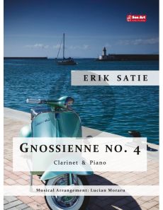 Satie Gnossienne No.4 for Bb Clarinet and Piano (Score and Part) (Arrangement by Lucian Moraru)