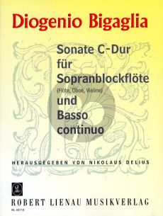 Bigaglia Sonate C-dur Sopranblockflöte (Flöte /Violine/Oboe) und Bc (Nikolaus Delius)