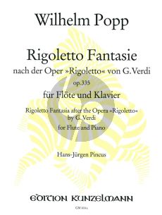 Popp Rigoletto Fantasie Op.335 Flöte und Klavier (nach der Oper Rigoletto von G. Verdi) (Hans-Jürgen Pincus)