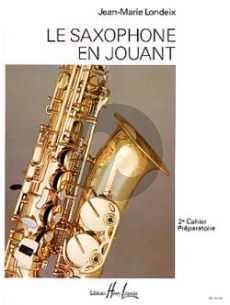 Londeix Le Saxophone en Jouant Vol.2 (Préparatoire)