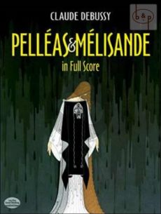 Pelleas et Melisande Full Score