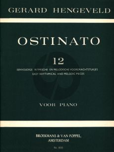 Hengeveld Ostinato 12 Easy Rhythmical Pieces for Piano Solo