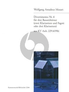 Mozart Divertimento No.4 B-dur aus KV Anh.229 (439b) 3 Bassethorner in F oder 2 Klarinetten in B und Fagott oder 3 Klarinetten in B (Herausgegeben von Trio di Clarone) (Partitur und Stimmen)