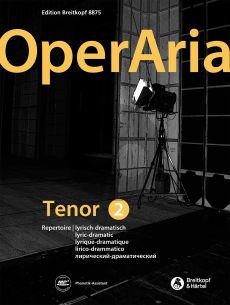 OperAria Tenor Vol. 2 Lyrisch-Dramatisch (dt./engl.) (herausgegeben von Peter Anton Ling) (Buch mit Audio MP3)