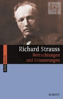 Richard Strauss Betrachtungen und Erinnerungen (edited by Willi Schuh)